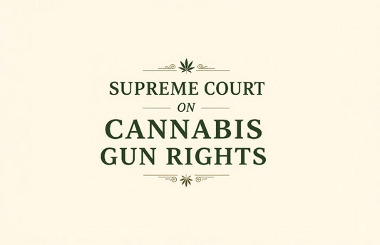 Cannabis Gun Rights
